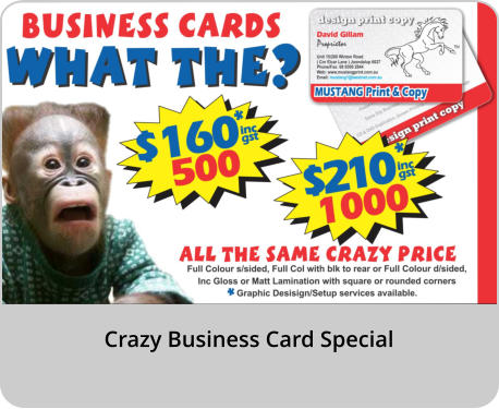 Crazy Business Card Special