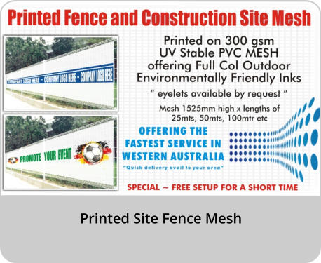 Printed Site Fence Mesh